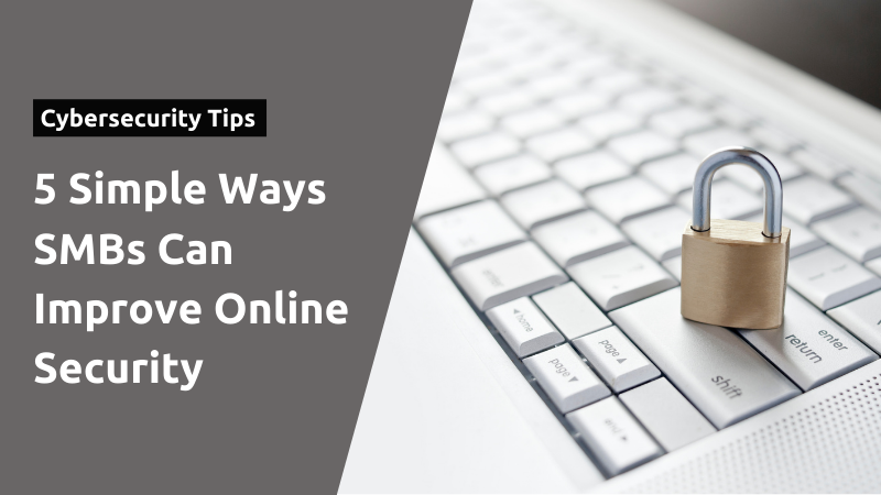 5 Simple Ways SMBs Can Improve Online Security - TitanFile