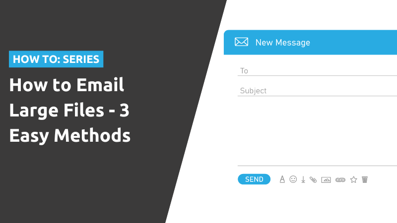 How To Send Large Files Via Email 3 Easy Methods TitanFile