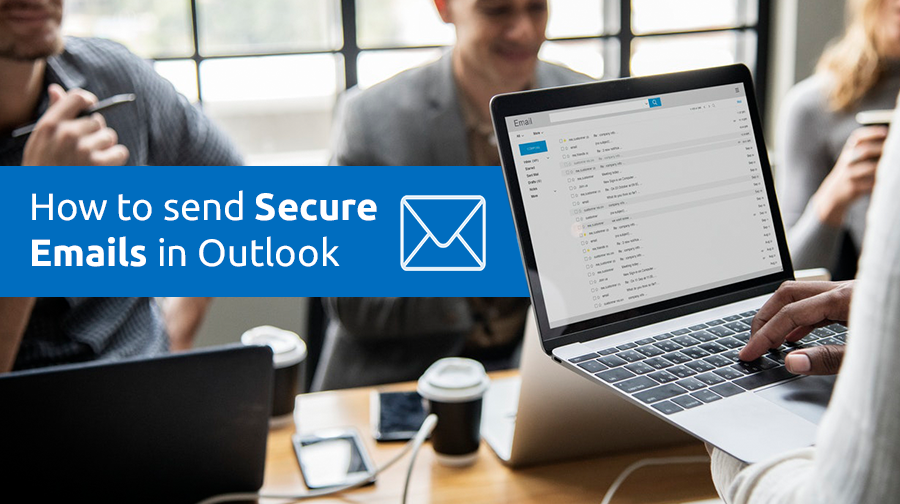 How To Send Secure Emails In Outlook TitanFile